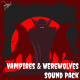 Werewolf & Vampire Sound Effects